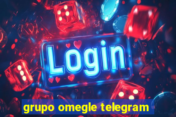 grupo omegle telegram